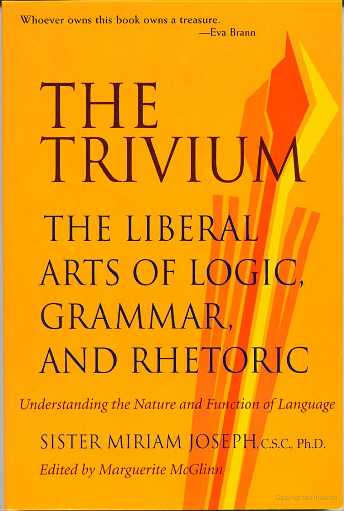 The Trivium by Miriam Joseph The Trivium by Miriam Joseph